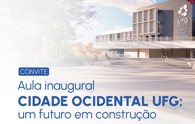 1º dia de aula da UFG em Cidade Ocidental vai ser no Dia do Estudante