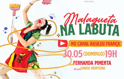 Aluna do Circo Basileu França estreia espetáculo solo 'Malagueta na labuta'