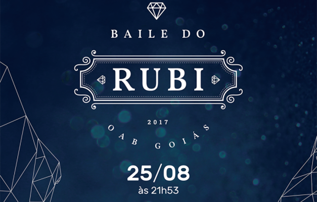 Baile do Rubi 2017 será realizado dia 25 de agosto em Goiânia 