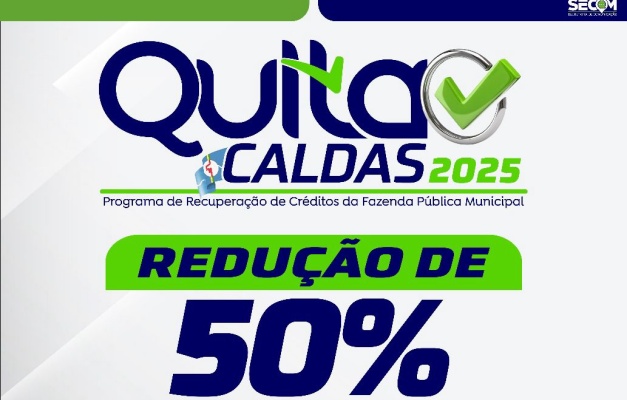 Caldas Novas prorroga prazo para pagamento de ISTI/ITBI com 50% de desconto