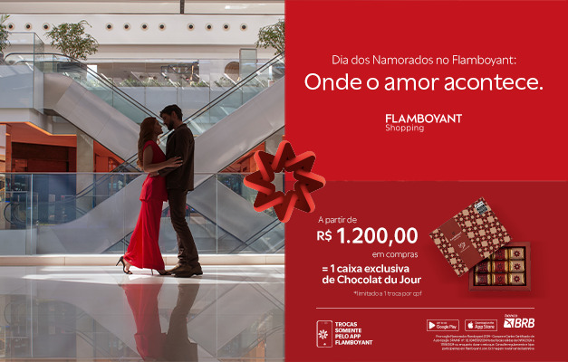 Campanha Namorados Flamboyant 2024 anuncia mais incentivos