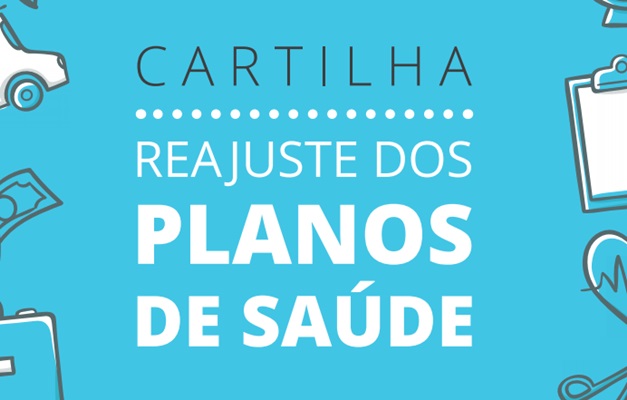 Cartilha gratuita explica Reajuste de Planos de Saúde