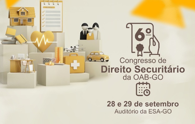 Congresso de Direito Securitário da OAB-GO será nos dias 28 e 29 de setembro