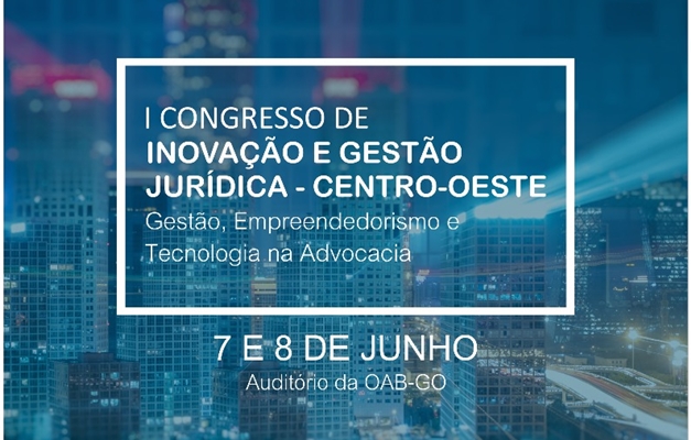 Congresso de Inovação e Gestão Jurídica será realizado em Goiânia 