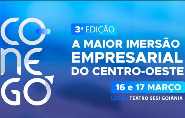 Congresso Empresarial Goiano será realizado nos dias 16 e 17 de março