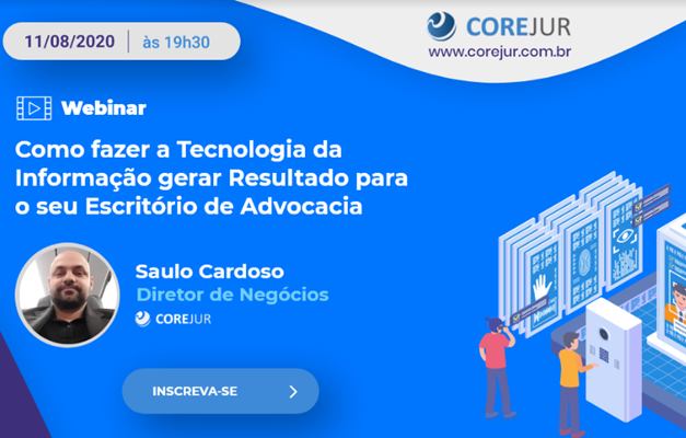 Corejur promove webinar sobre tecnologia e resultados para a advocacia 