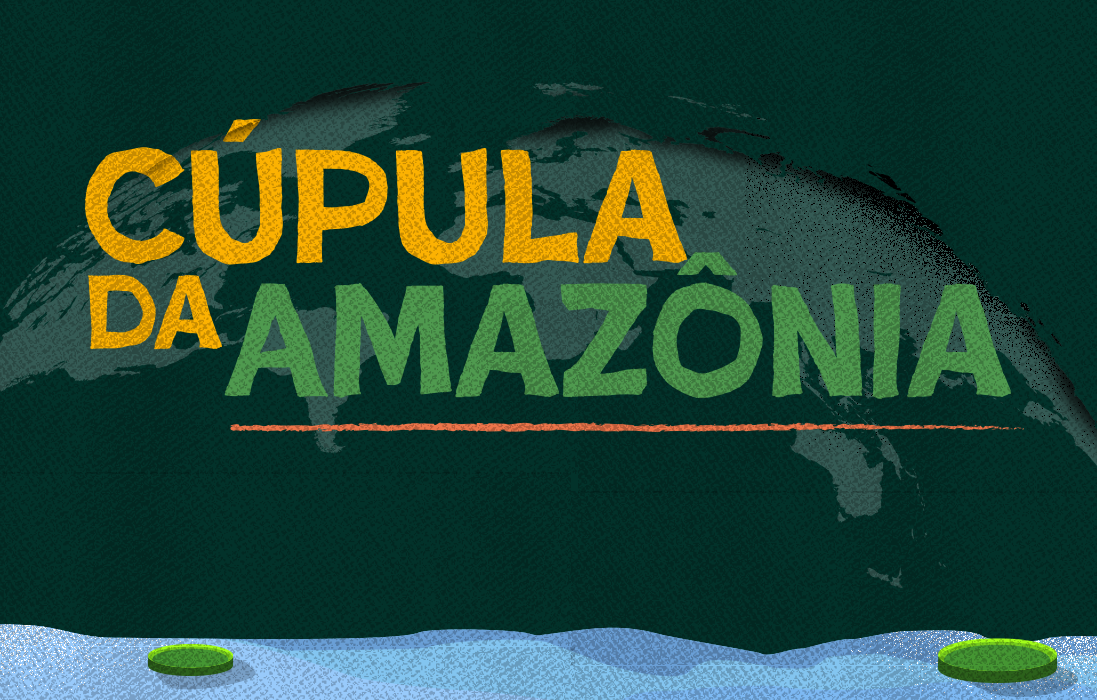 Cúpula da Amazônia começa nesta terça-feira (8/8)