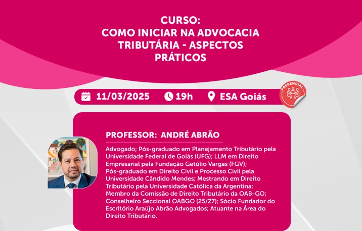 Curso sobre Advocacia Tributária será ministrado na ESA/GO