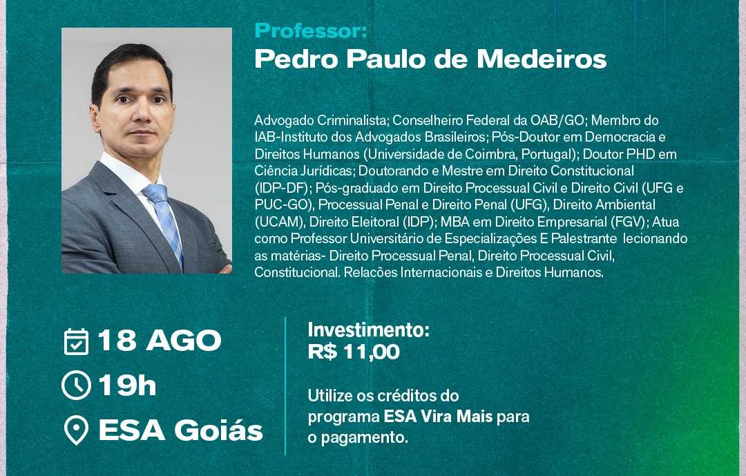 ESA/GO promove curso em Goiânia sobre Advocacia nos Tribunais Superiores