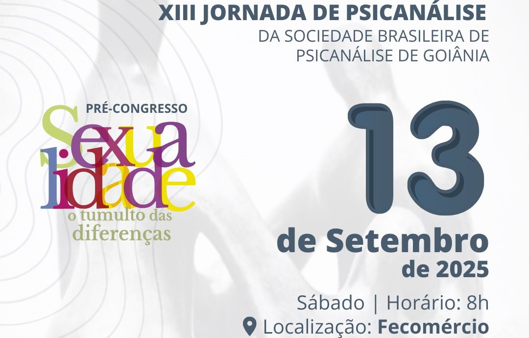 Goiânia recebe Jornada da Psicanálise e Pré-Congresso de Sexualidade