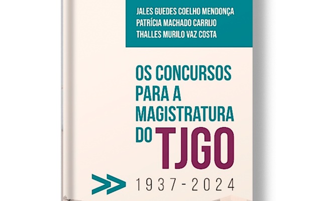 Livro sobre a história dos concursos do TJGO será lançado em Goiânia
