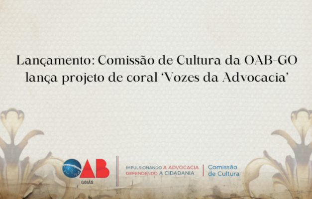 OAB-GO lança projeto de coral Vozes da Advocacia 