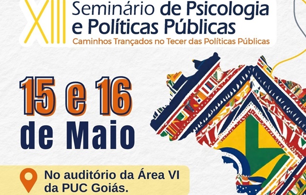 PUC Goiás sedia o  XIII Seminário de Psicologia e Políticas Públicas