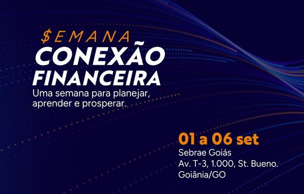 Sebrae realiza Conexão Financeira para capacitação de pequenos negócios