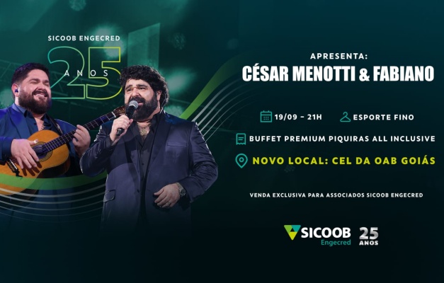 Sicoob Engecred celebra 25 anos com show de César Menotti & Fabiano