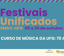 Festivais Unificados da Escola de Música da UFG promovem cultura em Goiânia