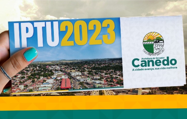 Últimos dias para pagar ITU e IPTU com 20% de desconto em Senador Canedo